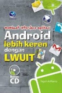 Membuat Interface Aplikasi Android Lebih Keren Dengan LWUIT