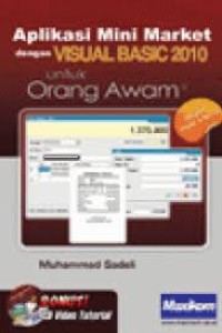 Aplikasi Mini Market Dengan Visual Basic 2010 Untuk Orang Awam