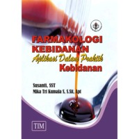 Farmakologi Kebidanan Aplikasui Dalam Praktik Kebidanan