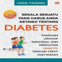 Segala Sesuatu yang harus anda ketahui tentang DIABETES..