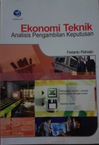 EKONOMI TEKNIK  ANALISIS PENGAMBILAN KEPUTUSAN