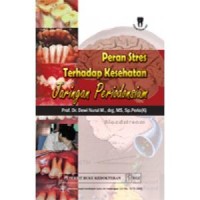 Peran Stres terhadap Kesehatan Jaringan Periodonsium