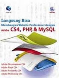 Langsung Bisa: Membangun Website Profesional Dengan Adobe CS4