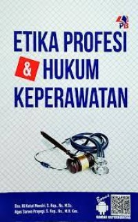 ETIKA PROFESI & HUKUM KEPERAWATAN