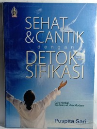 SEHAT & CANTIK DENGAN DETOK-SIFIKASI