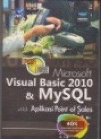 Panduan Aplikatif dan Solusi (PAS) Microsoft Visual Basic 2010 dan MySQL untuk Aplikasi Point of Sales