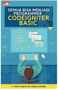 SEMUA BISA MENJADI PROGRAMMER CODEIGNITER BASIC