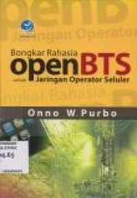 Bongkar Rahasia OpenBTS Untuk Jaringan Operator Seluler