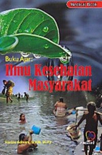 Buku Ajar: Ilmu Kesehatan Masyarakat