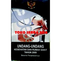 UU KESEHATAN DAN RS TAHUN 2009