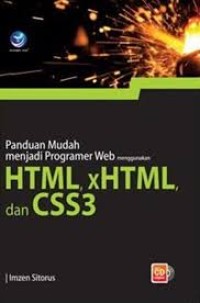 PANDUAN MUDAH MENJADI WEB MENGGUNAKAN HTML,xHTML,DAN CSS3