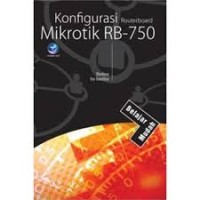 KONFIGURASI ROUTERBOARD MIKROTIK RB-750