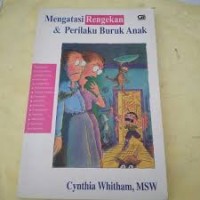 MAENGATASI RENGEKAN & PERILAKU BURUK PADA ANAK