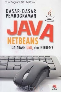 DASAR-DASAR PEMOGRAMAN JAVA NETBEANS