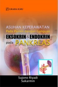 Asuhan Keperawatan pada Pasien dengan Gangguan Eksokrin dan Endokrin pada Pankreas