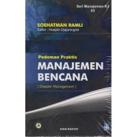 PEDOMAN PRAKTIS MANAJEMEN BENCANA ( DISARTER MANAGEMENT)