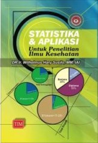 STATISTIK & APLIKASI UNTUK PENELITIAN ILMU KESEHATAN