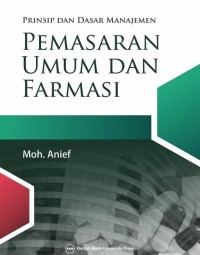 PRINSIP-PRINSIP PEMASARAN UMUN DAN FARMASI