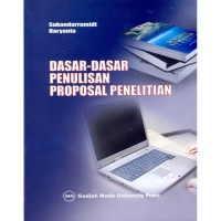 DASAR-DASAR PENULISAN PROPOSAL PENELITIAN