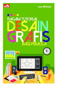 RAGAM TUTORIAL DESAIN GRAFIS BAGI PEMULA