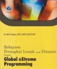 Rekayasa Perangkat Lunak Yang Dinamis Dengan Global Extreme Programming