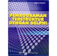 PEMOGRAMAN TERSTRUKTUR DENGAN DELPHI