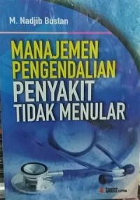 Manajemen Pengendalian Penyakit tidak menular