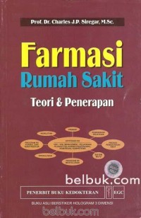 Farmasi Rumah Sakit. Teori & penerapan