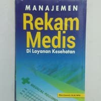 Manajemen Rekam Medis Di Layanan Kesehatan Original