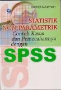 Statistika Non Parametrik (Aplikasi Program SPSS)