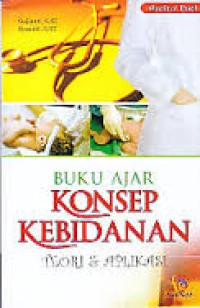 Buku Ajar Konsep Kebidanan Teori & Aplikasi