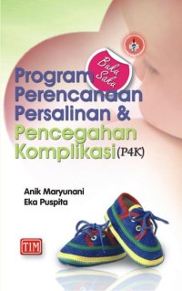 Program Perencanaan Persalinan & Pencegahan Komplikasi (P4K)