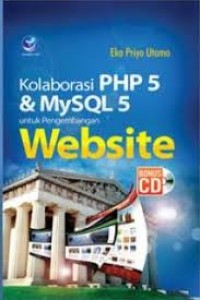 Kolaborasi PHP5 & My  SQL 5 Untuk Pengembangan Website