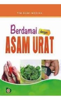 Berdamai Dengan Asam Urat