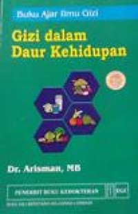 Buku ajar ilmu gizi.Gizi Dalam Daur Kehidupan