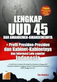 LENGKAP UUD 45 DAN AMANDEMEN-AMANDEMENNYA.