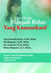 Cara Mudah Menjadi Bidan Yang Komunikatif