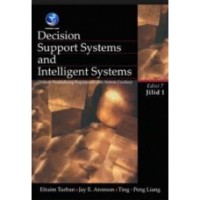 Image of DECISION SUPPORT SYSTEMS AND INTELLIGENT SYSTEMS (JILID 1)