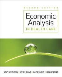 ECONOMIC ANALYSIS IN HEALTH CARE Second Edition