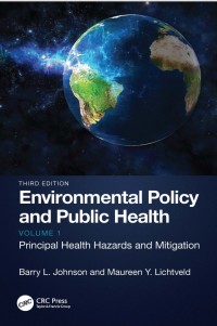 Environmental Policy and Public Health Principal Health Hazards and Mitigation 1