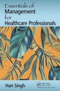 Essentials of Management for Healthcare Professionals