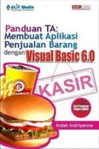 Panduan tugas akhir membuat aplikasi penjualan barang dengan visuaal basic 6.0