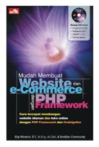 Mudah Membuat Website  Dan e-Commerce dengan PHP Framework