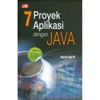 7 Proyek Aplikasi dengan JAVA