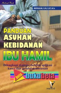 Panduan Asuhan Kebidanan Ibu Hamil