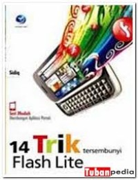 SERI MUDAH MEMBANGUN APLIKASI PONSEL: 14 TRIK TERSEMBUNYI FLASH LITE