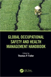 Global Occupational Safety and Health Management Handbook