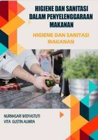 HIGIENE DAN SANITASI DALAM PENYELENGGARAAN MAKANAN