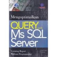 MENGOPTIMALKAN QUERY PADA MS SQL SERVER