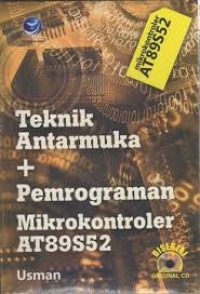 TEKNIK ANTARMUKA DAN PEMROGRAMAN MIKROKONTROLER AT89S52